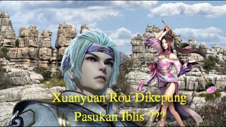 Against The Sky Supreme Episode 847 Sub Indo | XUANYUAN ROU DIKEPUNG IBLIS ???