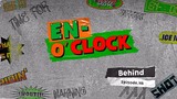 [Behind] En- O'clock ep. 46