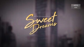 Sweet Dreams episode 04