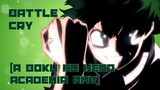 Battle Cry [Boku no Hero Academia Amv]