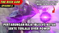 PERTARUNGAN RAJA IBLIS VS KETUA SEKTE TERLALU OVER POWER | The Rich God