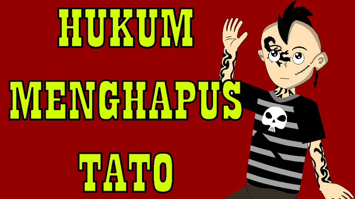 HUKUM MENGHAPUS TATO