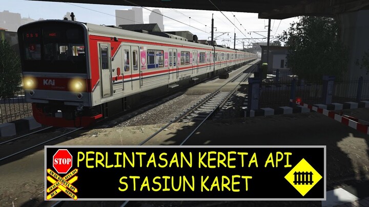 Railroad Crossing Indonesia Perlintasan Kereta Api Stasiun Karet | Trainz Simulator Indonesia