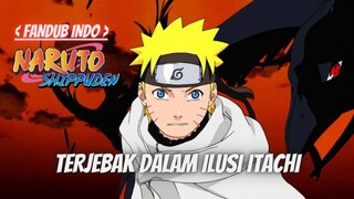 (FANDUB INDO) NARUTO SHIPPUDEN - TERPERANGKAP DALAM GENJUTSU ITACHI