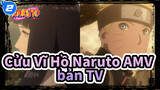 [Cửu Vĩ Hồ Naruto AMV]TV10 Cảnh 04_2