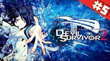 Devil Survivor 2 โกงความตาย หนีวันสิ้นโลก ตอนที่ 5 พากย์ไทย