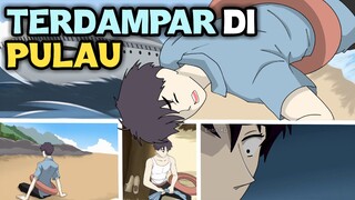 TERDAMPAR DI PULAU part 1 - Animasi