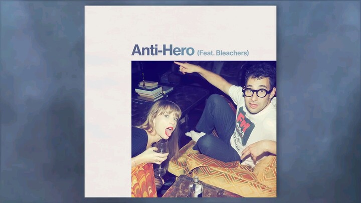 Taylor Swift - Anti-Hero (feat. Bleachers)