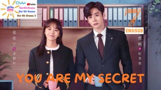 YOU ARE MY SECRET| Ep07 ENGSUB 2024| Chinese Drama