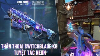 COD Mobile | SWITCHBLADE X9 THẦN THOẠI: TINH HOA CÔNG NGHỆ KHÔNG THỂ CHỐI TỪ