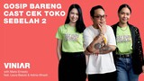GOSIP BARENG CAST CEK TOKO SEBELAH 2 | #VINIAR hosted by Marlo feat. Adinia Wirasti & Laura Basuki