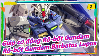 [Giáp cơ động Rô-bốt Gundam] Rô-bốt Gundam Barbatos Lupus_2