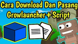 Cara Download Dan Pasang Growlauncher+Script | Growtopia Indonesia