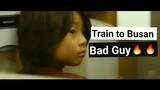 Train to Busan\ Bad Guy🔥🔥