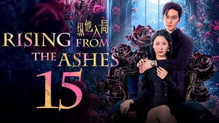 EP15/24 Rising from the Ashes (2025)