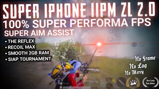 CONFIG PUBG 2.0 TERBARU !! SUPER IPHONE 11 PRO MAX ZERO LAG Z21, HP KENTANG 100% NO FRAME DROP