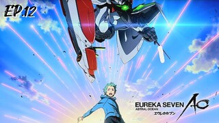 Eureka Seven AO ยูเรก้า เซเว่น เอโอ ตอนที่ 12 [พากย์ไทย]