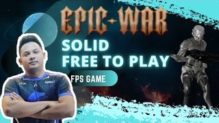 EPIC WAR - FPS GAME FREE TO PLAY | PLAY TO EARN (TAGALOG)