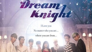 Dream Knight Episode 1