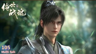 Multi Sub【绝世战魂】| Peerless Soul | Episode 105