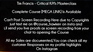 Tim Francis Course Critical KPI's Masterclass download