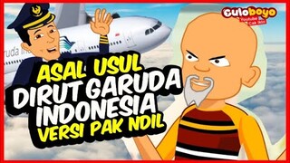 CERITA SEDIH ASAL USUL DIRUT GARUDA INDONESIA VERSI PAK NDIL parody