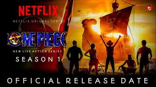 Netflix  ONEPIECE Season 1 Release Date  | One Piece Live Action Series .