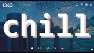 Những Bản Nhạc Lo - Fi Chill Tiếng Anh Hay Nhẹ Nhàng Giúp Bạn Thư Giãn