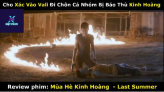 REVIEW PHIM :Mùa hè kinh hoàng  (p2) #rvphimkinhdi