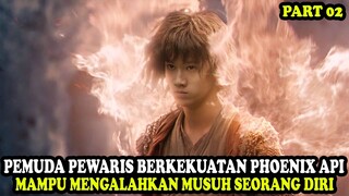 KEMUNCULAN PEMUDA PEWARIS BERKEKUATAN PHOENIX API | Alur Cerita Film