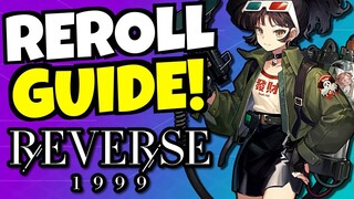 FASTEST REROLL GUIDE!!! [Reverse: 1999]