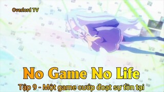 No game No life Tập 9 - Một game cướp đoạt sự tồn tại