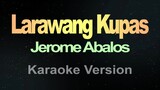 Larawang Kupas - Jerome Abalos