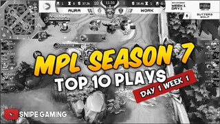 MPL SEASON 7 TOP 10 PLAYS OF DAY 1 WEEK 1 | SNIPE GAMING TV