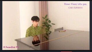 CHA EUNWOO- RIVER FLOWS INTO YOU /PIANO