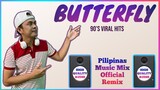 BUTTERFLY 90’s EURODANCE VIRAL DISCO (Pilipinas Music official Remix) 2021 HQ Audio