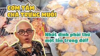 Nhất định phải thử món Cơm tấm chả trứng muối Ba Há một lần trong trời nha bà con!