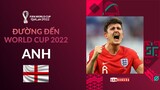 ĐƯỜNG ĐẾN WORLD CUP 2022: TUYỂN ANH VÀ CÔNG CUỘC THOÁT MÁC “SƯ TỬ GIẤY”