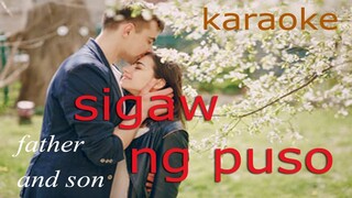 sigaw ng  puso ko-HD karaoke (father and son)