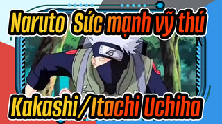 Naruto: Sức mạnh vỹ thú 
Kakashi/Itachi Uchiha_B