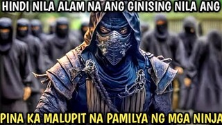 ANG HINDI NILA ALAM ANG KANILANG GINULO AY ANG  PINA KA MALUPIT NA PAMILYA NG MGA NINJAS