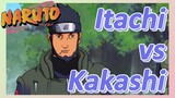 Itachi vs Kakashi