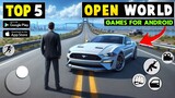 Top 5 New OPEN WORLD Games For Android 2024 l Best open world mobile games