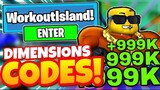 WORKOUT ISLAND CODES *DIMENSIONS UPDATE* ALL NEW CODES ROBLOX WORKOUT ISLAND!
