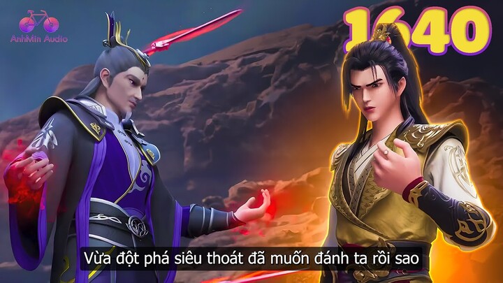 EP1640 | Đại chiến kinh thiên, Tần Trần đối đầu Tứ Phương Thần Tôn | Võ Thần Chúa Tể