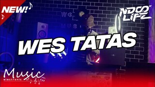 DJ WES TATAS JDM BOOTLEG FULL BASS [NDOO LIFE]