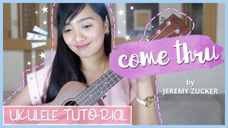 Comethru by Jeremy Zucker UKULELE TUTORIAL