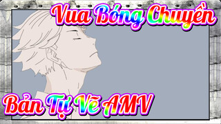 [Vua Bóng Chuyền! Bản Tự Vẽ AMV] Oikawa / Mất 2 ngày để làm được á