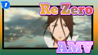 Re:Zero 
AMV_1