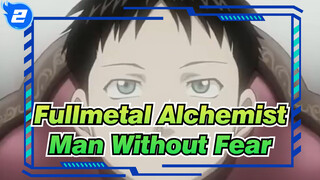 [Fullmetal Alchemist|AMV]Wrath The Furious Amv- Man Without Fear_2